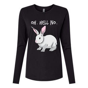 Oh. Hell. No. Bunny Rabbit Animal Funny Easter Womens Cotton Relaxed Long Sleeve T-Shirt