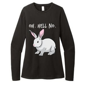 Oh. Hell. No. Bunny Rabbit Animal Funny Easter Womens CVC Long Sleeve Shirt