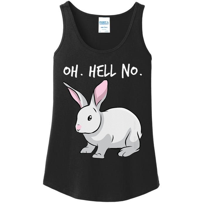 Oh. Hell. No. Bunny Rabbit Animal Funny Easter Ladies Essential Tank