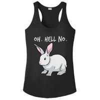 Oh. Hell. No. Bunny Rabbit Animal Funny Easter Ladies PosiCharge Competitor Racerback Tank