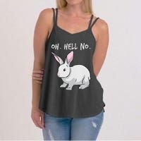 Oh. Hell. No. Bunny Rabbit Animal Funny Easter Women's Strappy Tank