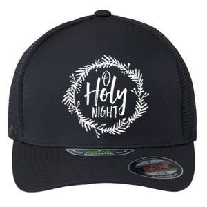 O Holy Nighgift Thrill Of Hope Christmas Pastor Church Gift Flexfit Unipanel Trucker Cap