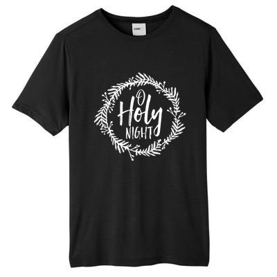 O Holy Nighgift Thrill Of Hope Christmas Pastor Church Gift Tall Fusion ChromaSoft Performance T-Shirt