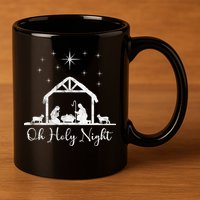 Oh Holy Night Jesus Stable In Bethlehem 11oz C Handle Ceramic Mug