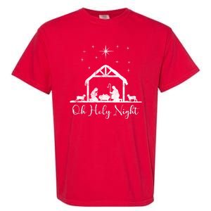 Oh Holy Night Jesus Stable In Bethlehem Garment-Dyed Heavyweight T-Shirt