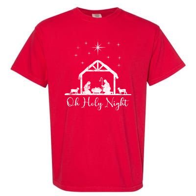 Oh Holy Night Jesus Stable In Bethlehem Garment-Dyed Heavyweight T-Shirt