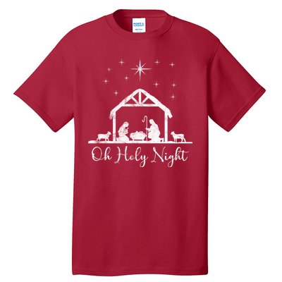 Oh Holy Night Jesus Stable In Bethlehem Tall T-Shirt