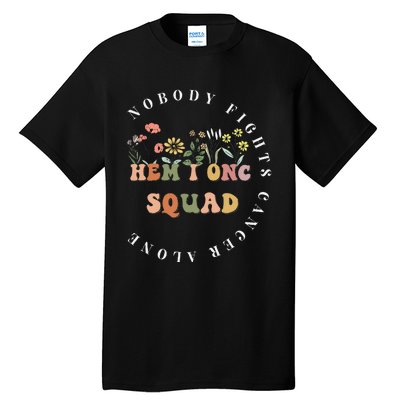 Oncology Hematology Nurse Squad Tee Pediatric HemOnc Doctor Tall T-Shirt