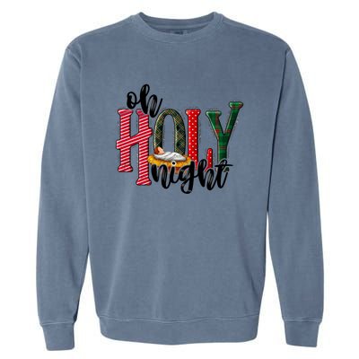 Oh Holly Night Jesus Christmas Xmas Pajamas Swea Garment-Dyed Sweatshirt