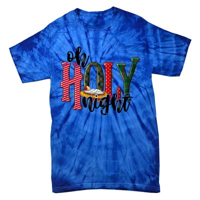 Oh Holly Night Jesus Christmas Xmas Pajamas Swea Tie-Dye T-Shirt