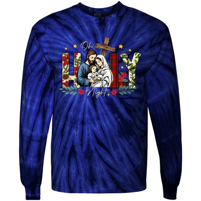 Oh Holly Night Christian True Story Jesus Christmas Tie-Dye Long Sleeve Shirt