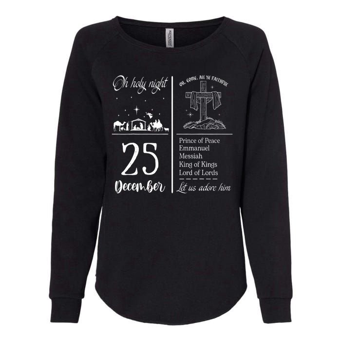 Oh Holy Night Let Us Adore Him Christmas Christian Nativity Womens California Wash Sweatshirt