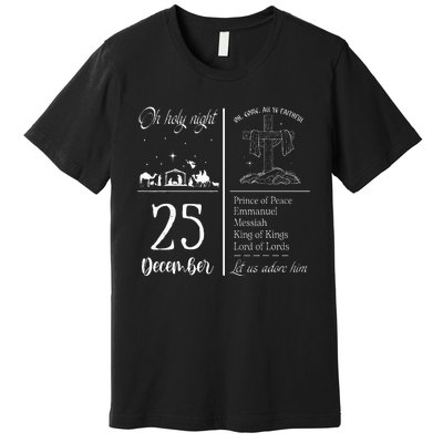 Oh Holy Night Let Us Adore Him Christmas Christian Nativity Premium T-Shirt