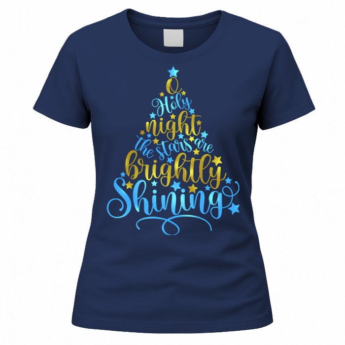 Oh Holy Night The Stars Are Brightly Shining Tree Women's T-Shirt