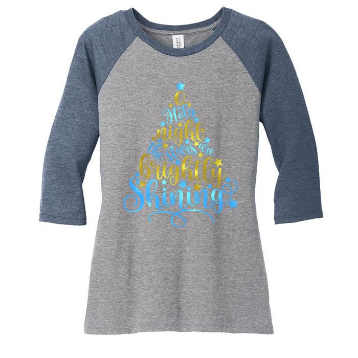 Oh Holy Night The Stars Are Brightly Shining Tree Women's Tri-Blend 3/4-Sleeve Raglan Shirt