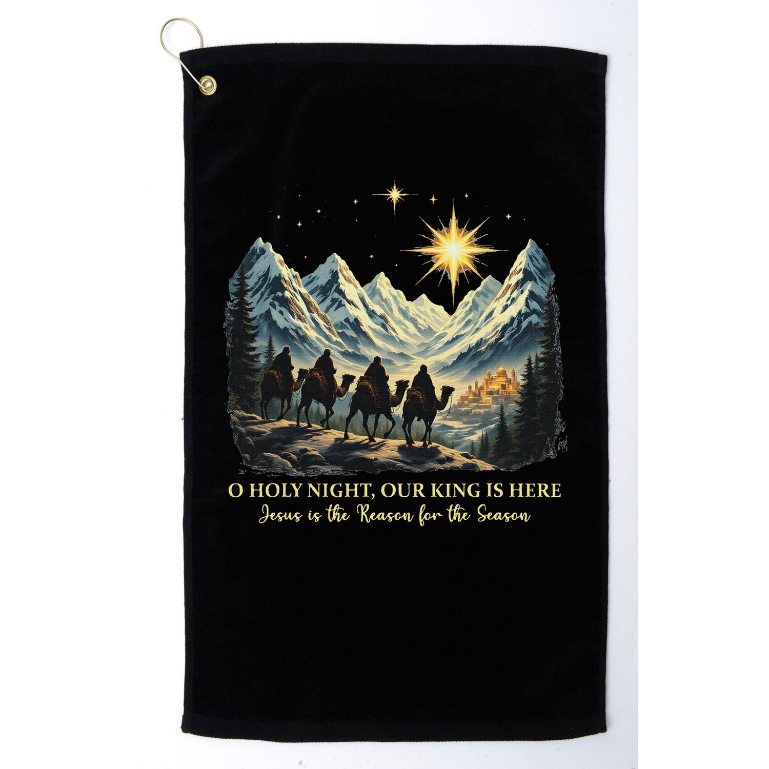O Holy Night Our King Is Here Jesus Is The Reason Christian Golf Towel