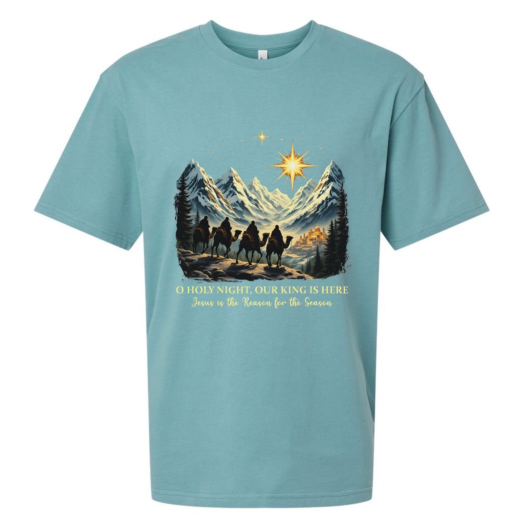 O Holy Night Our King Is Here Jesus Is The Reason Christian Sueded Cloud Jersey T-Shirt
