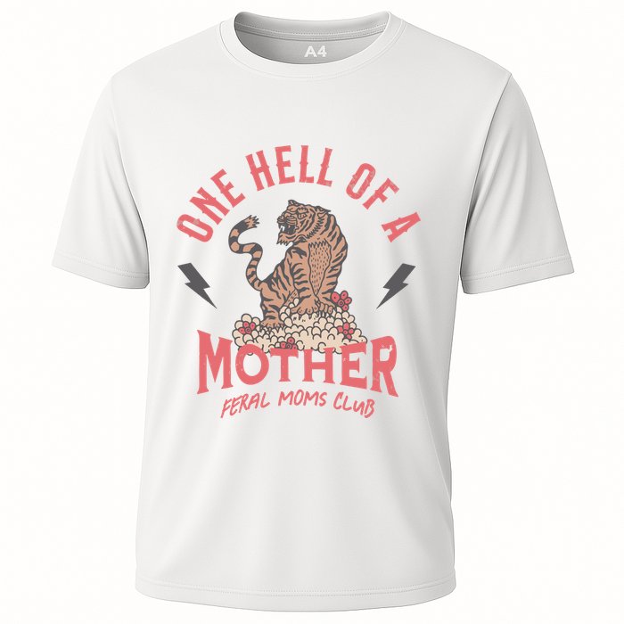 One Hell Of A Mother Feral Moms Club Cooling Performance Crew T-Shirt