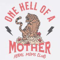 One Hell Of A Mother Feral Moms Club Cooling Performance Crew T-Shirt