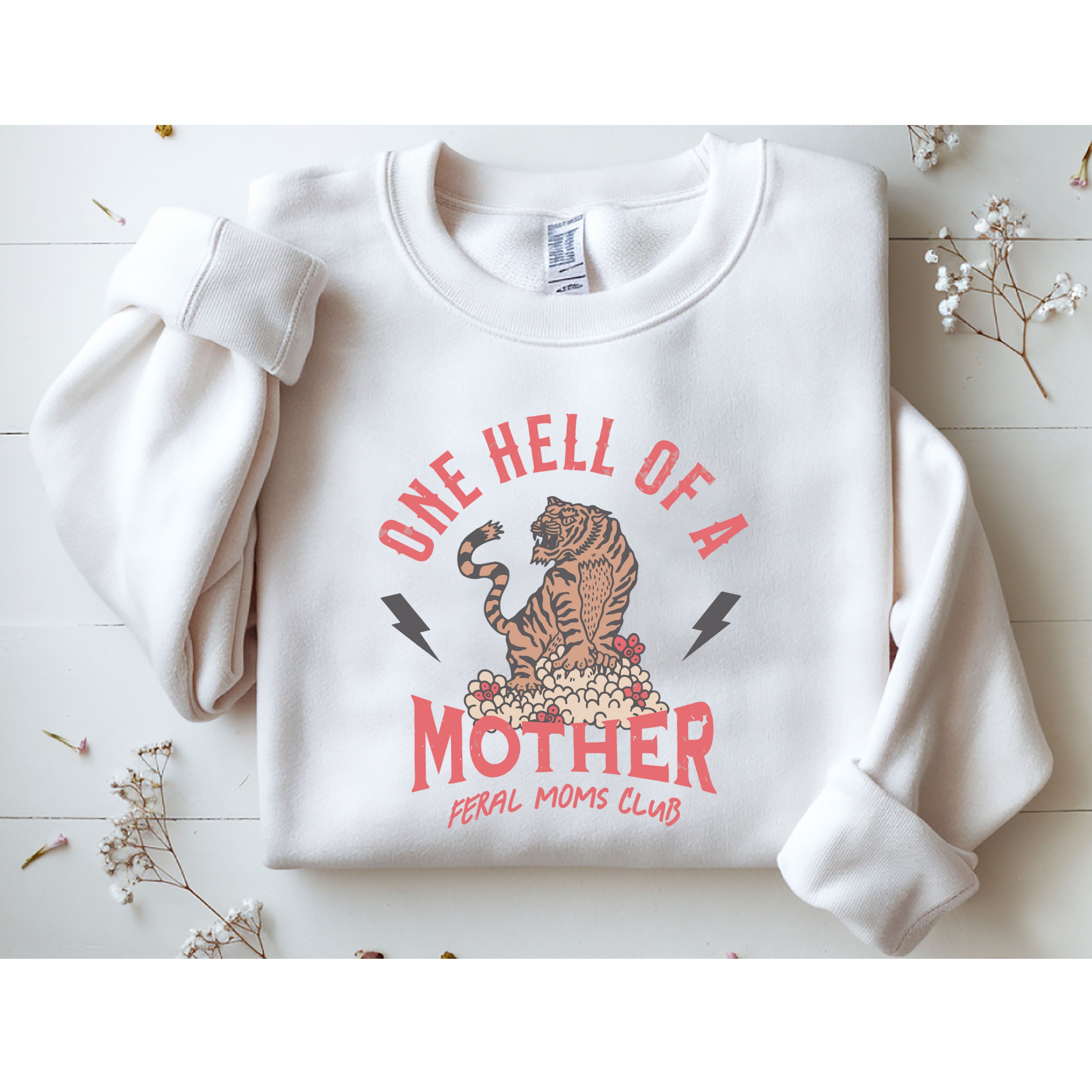 One Hell Of A Mother Feral Moms Club Sweatshirt