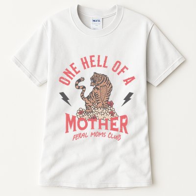 One Hell Of A Mother Feral Moms Club Tall T-Shirt