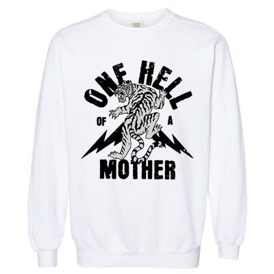 One Hell Of A Mother Vintage Badass Moms Garment-Dyed Sweatshirt