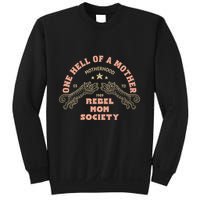 One Hell Of A Mother Sweatshirt