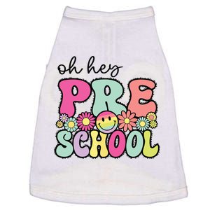 Oh Hey Preschool Teacher Girl First Day Of School Doggie Tank