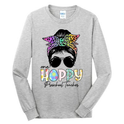 One Hoppy Preschool Teacher Messy Bun Teacher Easter Day Gift Tall Long Sleeve T-Shirt