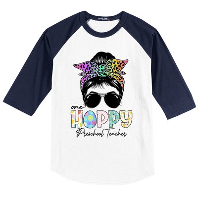 One Hoppy Preschool Teacher Messy Bun Teacher Easter Day Gift Baseball Sleeve Shirt