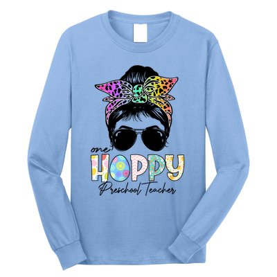 One Hoppy Preschool Teacher Messy Bun Teacher Easter Day Gift Long Sleeve Shirt