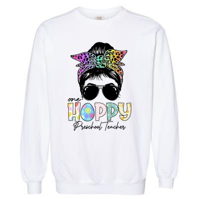 One Hoppy Preschool Teacher Messy Bun Teacher Easter Day Gift Garment-Dyed Sweatshirt