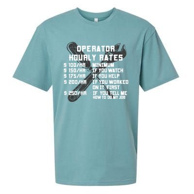 Operator Hourly Rates Funny Heavy Equipt Labor Driver Meaningful Gift Sueded Cloud Jersey T-Shirt