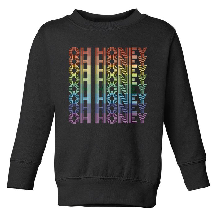 Oh Honey Rainbow Vintage Gay P.R.I.D.E Toddler Sweatshirt