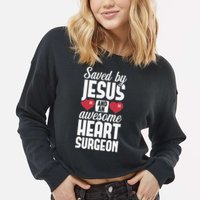 Open Heart Surgery Survivor Jesus Bypass Recovery Cropped Pullover Crew