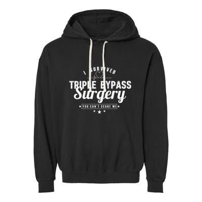 Open Heart Surgery Recovery Apparel I SURVIVED TRIPLE BYPASS Garment-Dyed Fleece Hoodie