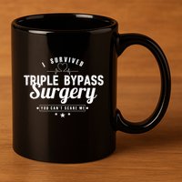Open Heart Surgery Recovery Apparel I SURVIVED TRIPLE BYPASS 11oz C Handle Ceramic Mug