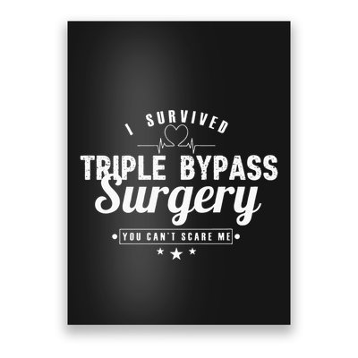 Open Heart Surgery Recovery Apparel I SURVIVED TRIPLE BYPASS Poster