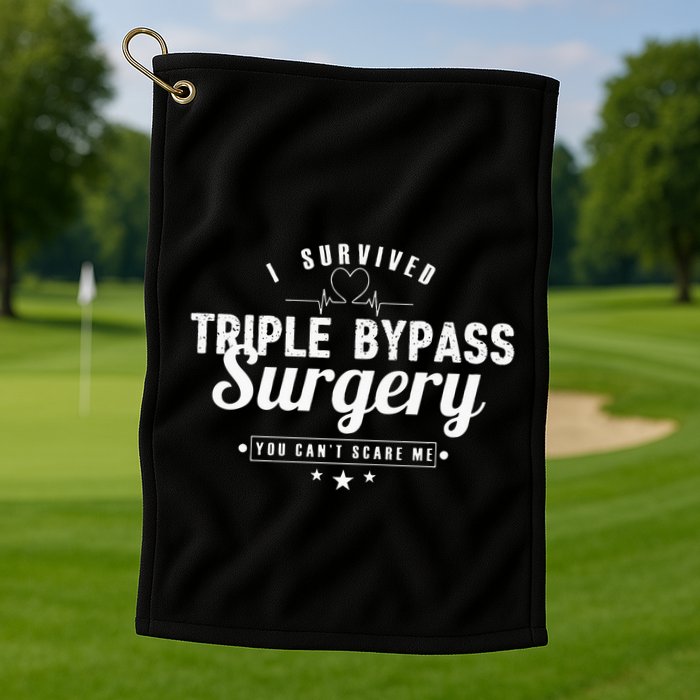 Open Heart Surgery Recovery Apparel I SURVIVED TRIPLE BYPASS Golf Towel