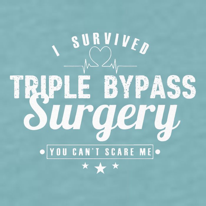 Open Heart Surgery Recovery Apparel I SURVIVED TRIPLE BYPASS Sueded Cloud Jersey T-Shirt