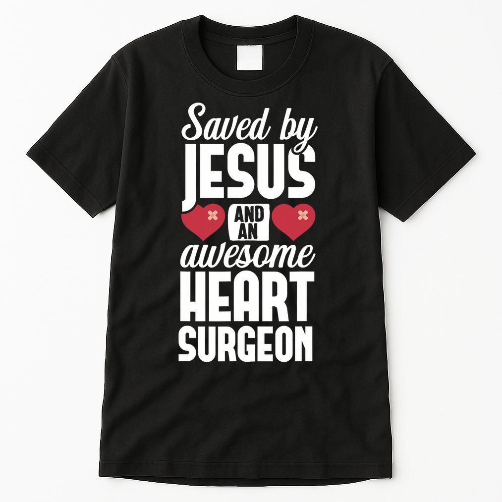 Open Heart Surgery Survivor Jesus Bypass Recovery Tall T-Shirt