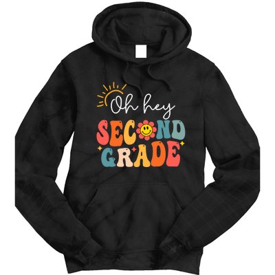 Oh Hey Second Grade Teacher Student 2nd Grade Back To School Tie Dye Hoodie