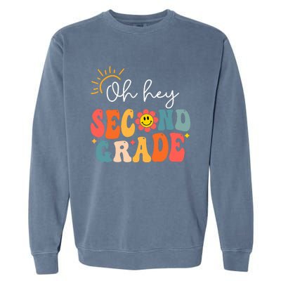 Oh Hey Second Grade Teacher Student 2nd Grade Back To School Garment-Dyed Sweatshirt