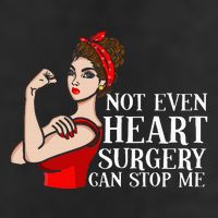 Open Heart Surgery Not Even Heart Surgery Can Stop Me Cool Comfort Performance Bucket Hat