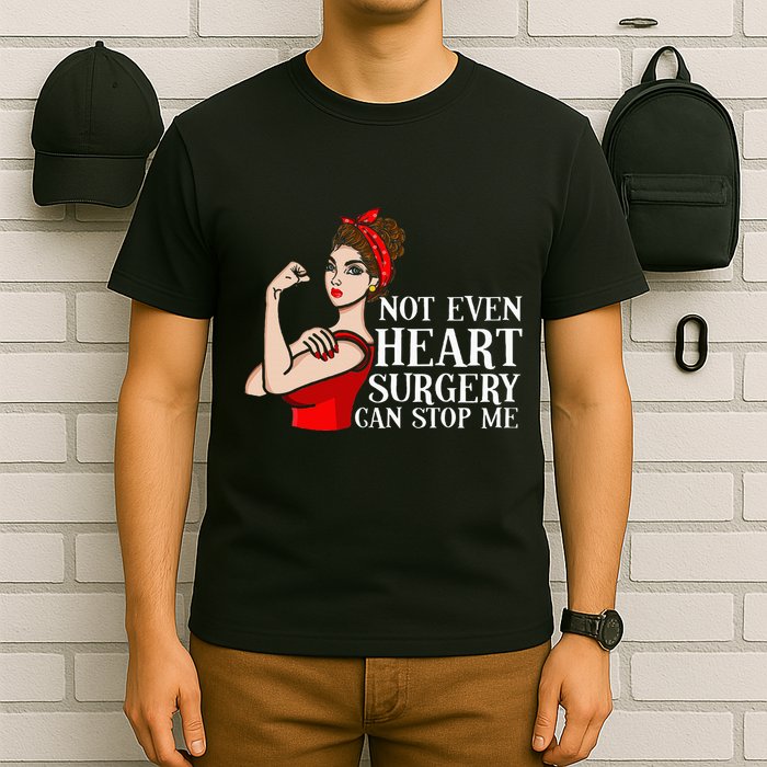 Open Heart Surgery Not Even Heart Surgery Can Stop Me T-Shirt