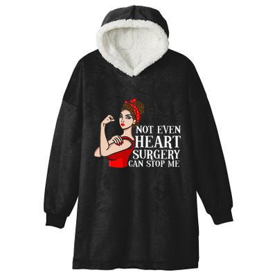 Open Heart Surgery Not Even Heart Surgery Can Stop Me Hooded Wearable Blanket