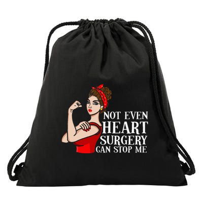 Open Heart Surgery Not Even Heart Surgery Can Stop Me Drawstring Bag