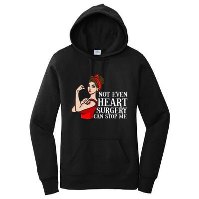 Open Heart Surgery Not Even Heart Surgery Can Stop Me Women's Pullover Hoodie