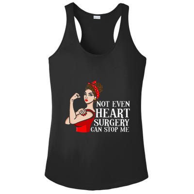 Open Heart Surgery Not Even Heart Surgery Can Stop Me Ladies PosiCharge Competitor Racerback Tank