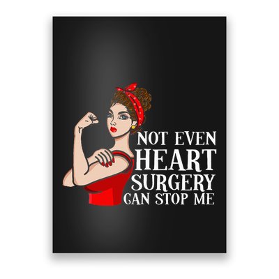 Open Heart Surgery Not Even Heart Surgery Can Stop Me Poster